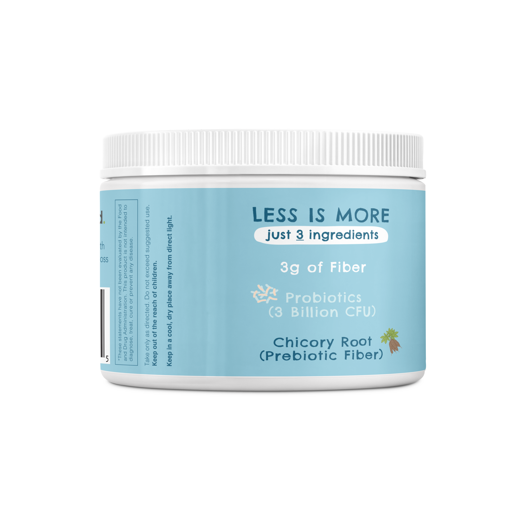 Side Image of Super Pooper Bottle showing 3 ingredients. 3g of Fiber, Probiotics, and Chicory Root